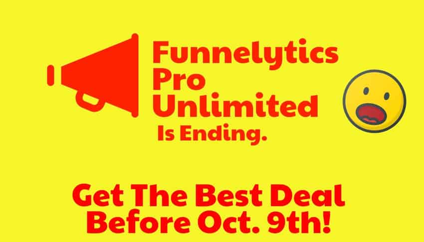 Funnelytics Pro Unlimited Is Ending!