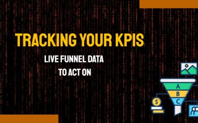 Tracking Your KPIs: Live Funnel Data to Act On