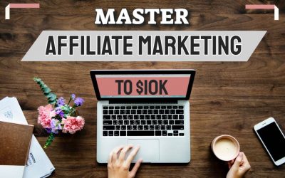 Master Affiliate Marketing to $10k Course Overview
