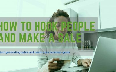 How To Hook People and Make a Sale