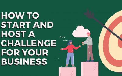 How to Start and Host a Challenge For Your Business