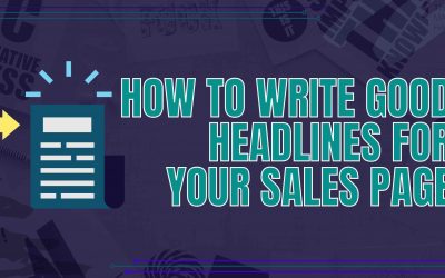 How to Write Good Headlines For Your Sales Page