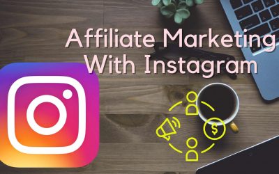 Affiliate Marketing With Instagram