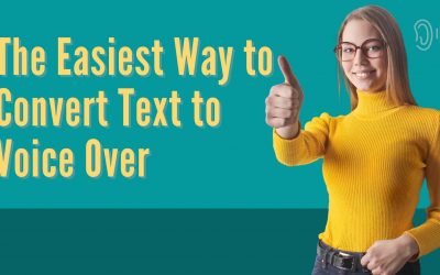 The Easiest Way to Convert Text to Voice Over