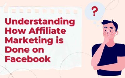 Understanding How Affiliate Marketing is Done on Facebook